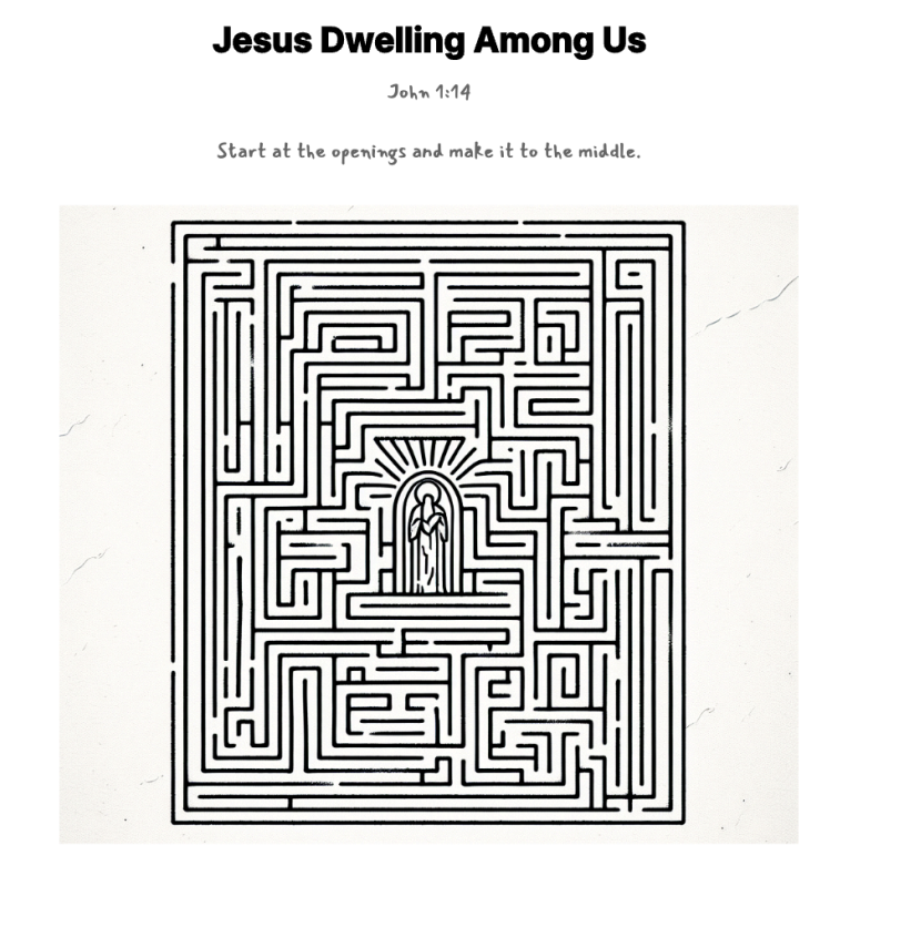 Jesus Dwelling Among Us maze